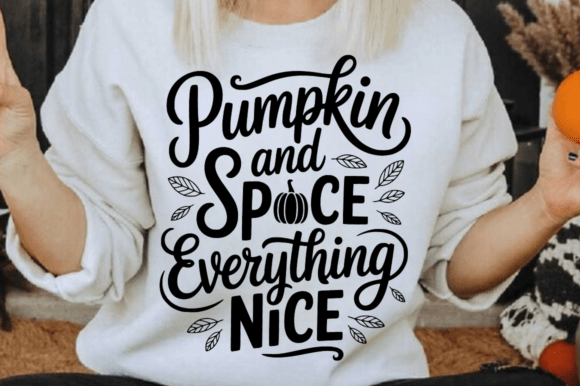 Pumpkin and Spice Everything Nice SVG Graphics